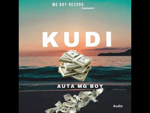 Auta Mg Boy Ft M Adam Niger - Kudi (new audio song 2024 December)