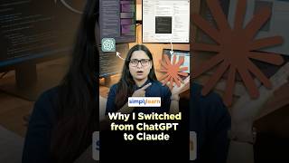 Why I Switched From ChatGPT To Claude | What Made Me Change | GPT vs Claude | #Shorts | #Simplilearn