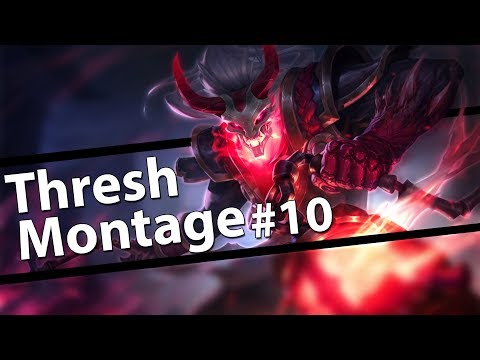 SaRoHaN - Thresh Montage #10
