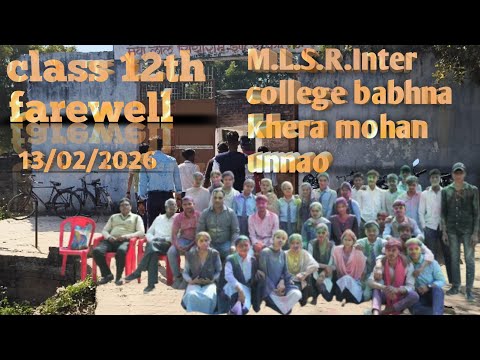 ||M.L.S.R Inter college babhna khera mohan unnao || class 12th farewell ||class teacher S.K.Shukla |