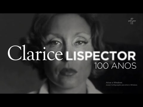 Documentary | Clarice Lispcetor | 100 Years