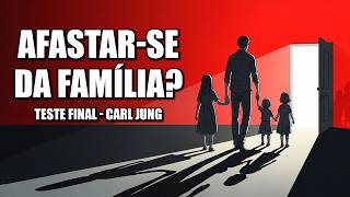 Por que romper com a família é o teste psicológico mais difícil | Carl Jung