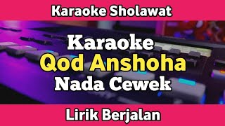 Download lagu Karaoke - Qod Anshoha Nada Cewek Lirik | Karaoke Sholawat mp3