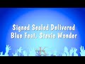 Signed Sealed Delivered - Blue Feat. Stevie Wonder (Karaoke Version)
