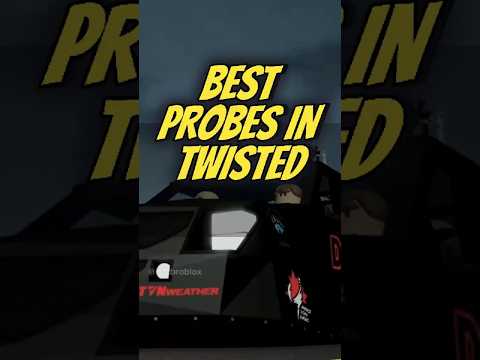 THESE ARE CRAZY GOOD PROBES | ROBLOX TWISTED