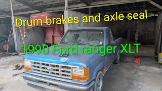 1990 Ford ranger XLT rear drum brakes and axle seal how to...