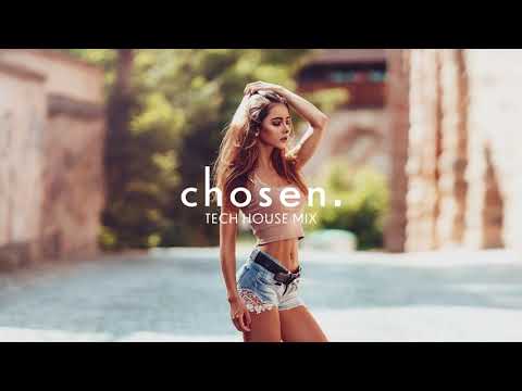 Chosen Tech House Mix #1