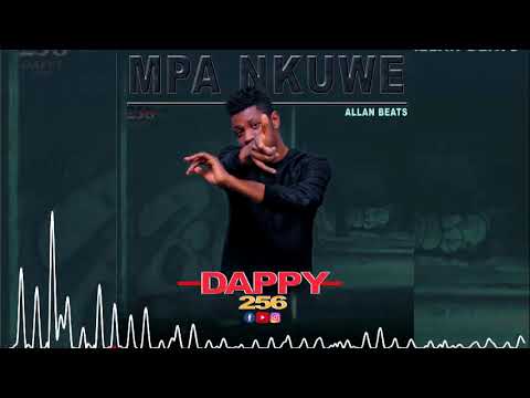 Mpa Nkuwe Dappy 256 Latest Ugandan Music 2021