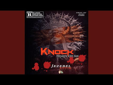 Knock (feat. Icee Dan)