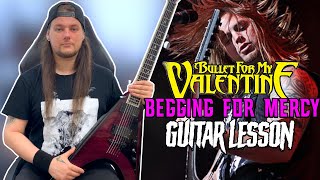 Bullet For My Valentine - Begging For Mercy (Guitar Lesson)