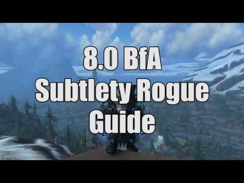 8.0 BfA Subtlety Rogue Guide