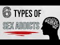 6 Types Of A Sex Addict Know The Types The Addictions And Their Behaviors Dr Doug Weiss