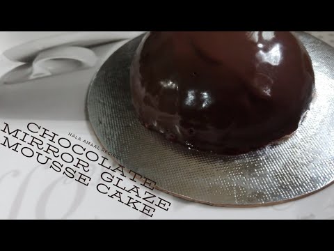 YUMMY CHOCOLATE MIRROR MOUSSE CAKE By Hala Amaal Recipes