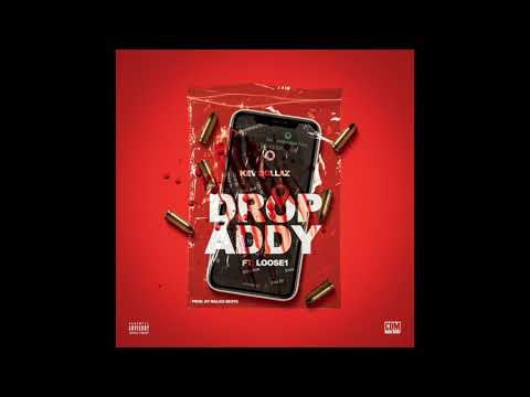 Kev Dollaz - Drop Addy (feat. Loose1) [OFFICIAL AUDIO]