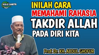 Download lagu HOW TO UNDERSTAND THE BEAUTIFUL SECRET OF ALLAH'S DESTINY Prof. DR. KH. Abdul Ghofur newest mp3