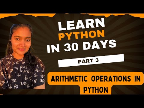Python Course For Beginners Part 3arithmetic Operations In Python Learn Python In 30 Days