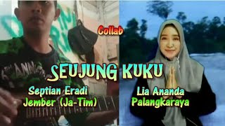 Download lagu Cover/Collab - SEUJUNG KUKU || Cipta : H.Ukat.S || Lia Ananda feat Septian Eradi mp3