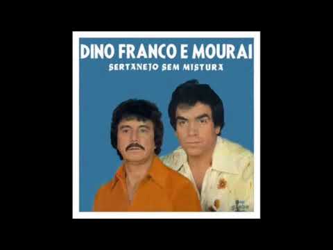 Dino franco e Mouraí - Sertanejo sem mistura