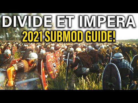 DIVIDE ET IMPERA 2021 SUBMOD GUIDE! - Total War: Rome 2 DEI