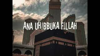 Download lagu ANA UHIBBUKA FILLAH mp3