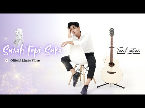 Tan Betran - Susah Tapi Suka (Official Music Video)