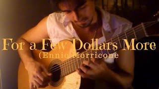 For a Few Dollars More Theme (Ennio Morricone) - Classical Guitar by Luciano Renan