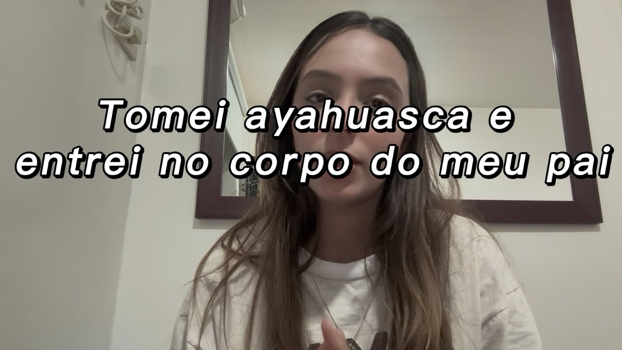 minha experiência com AYAHUASCA