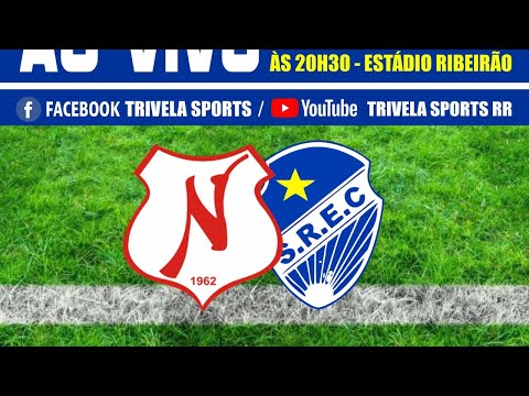 CAMPEONATO RORAIMENSE SUB-20 | NÁUTICO X SÃO RAIMUNDO