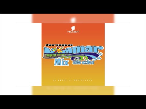 Grupo Miramar Mix - Dj Erick El Cuscatleco