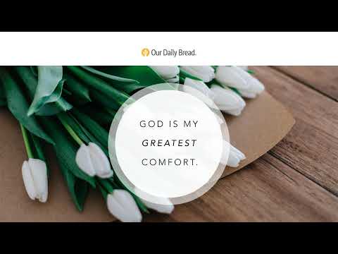 Grieving and Grateful | Audio Reading | Our Daily Bread Devotional | October 5, 2022