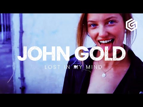 [House Music] John Gold - Lost In My Mind (Original Mix)