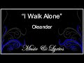 Oleander I Walk Alone