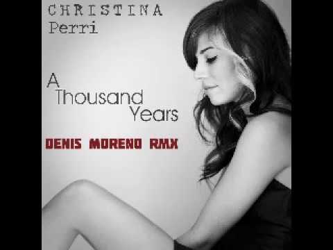 Christina Perri - A Thousand Years ( Denis Moreno  RMX )