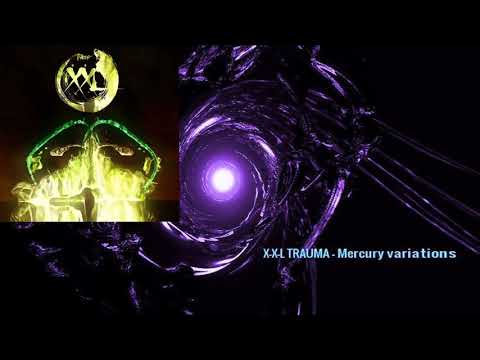 Trauma X-X-L - X-X-L TRAUMA - Mercury variations