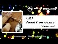 GALA - Freed from desire (slow version) [Official ...