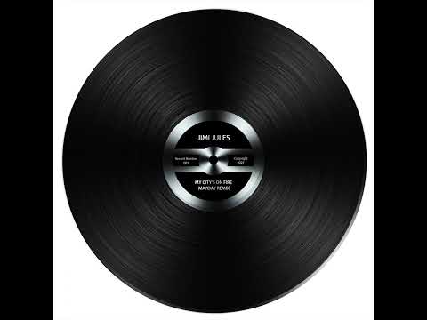 Jimi Jules - My City’s On Fire (MayDay Remix)