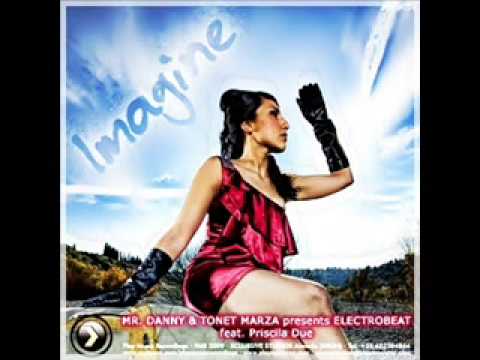 MR. DANNY & TONET MARZÁ presents ELECTROBEAT feat. P. DUE - IMAGINE (Di Martino & Carlos Rus Remix)