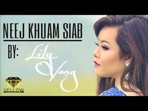 Neej Khuam Siab- Lily Vang (full Version)