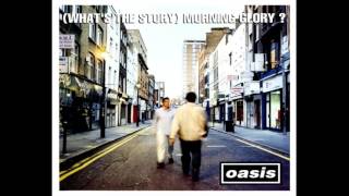 Oasis - (What&#39;s The Story) Morning Glory? - 1995 (FULL ALBUM)