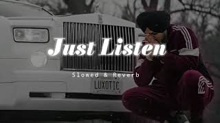 Just Listen - Slowed &amp; Reverb - Sidhu Moose Wala