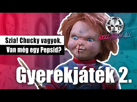 Gyerekjáték 2. 🧒🔪🔪 (röviden, viccesen) - Roll Them All 69