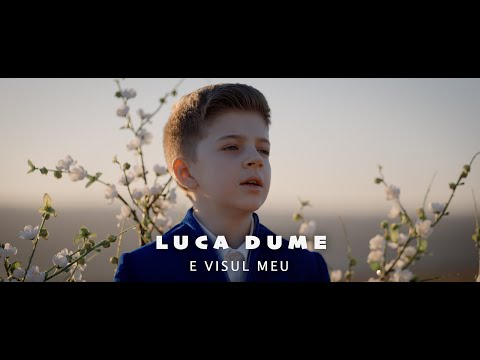 Luca Dume - E visul meu