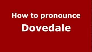 How to pronounce Dovedale