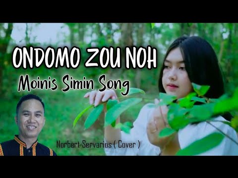 ONDOMO ZOU NOH | MOINIS SIMIN SONG | NORBERT SERVARIOS ( COVER )