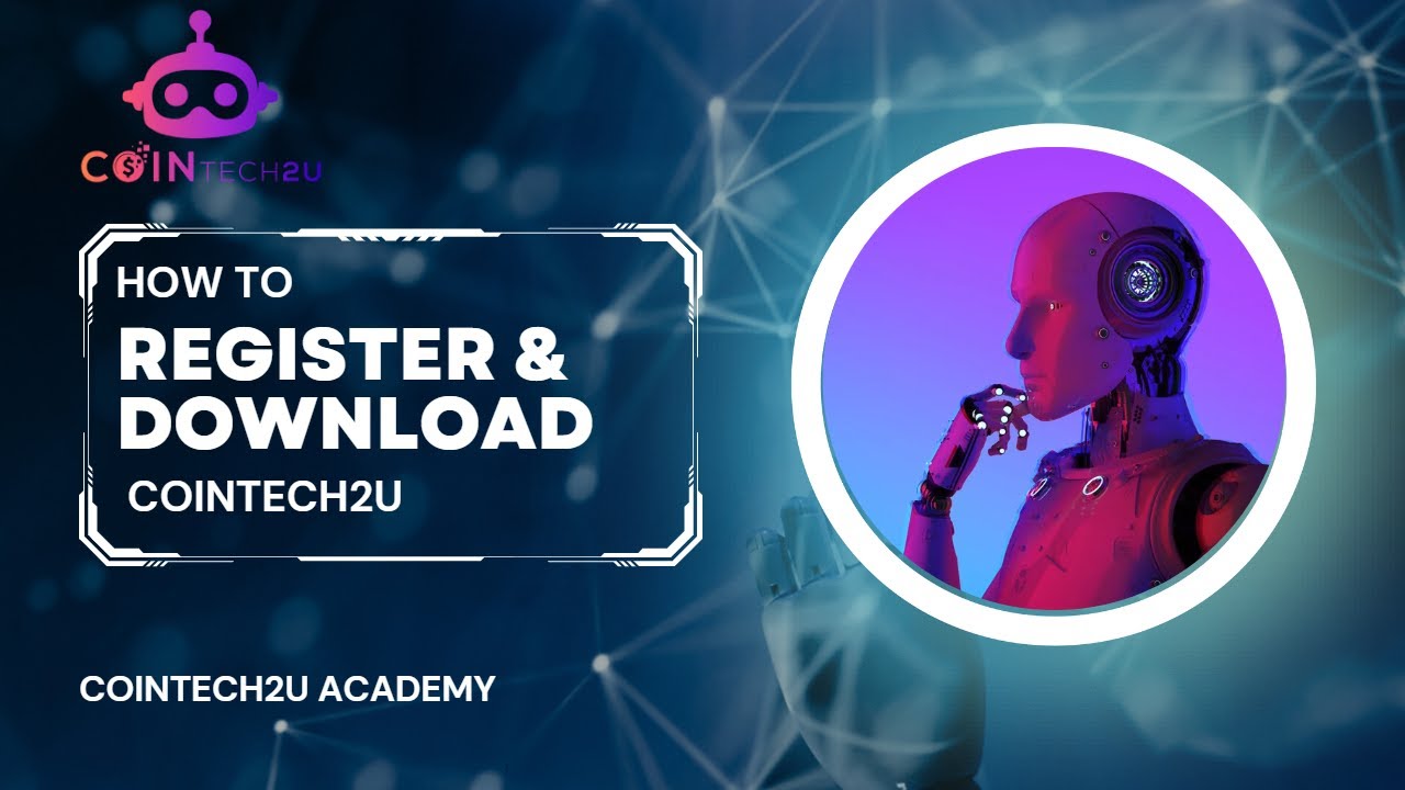 How to Register and Download CoinTech2u?
