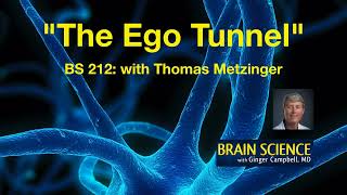 BS 212 Thomas Metzinger on "The Ego Tunnel" (Encore)