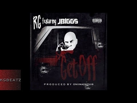 RG ft. JBiggs - Get Off [Prod. By OniiMadeThis] [New 2017]