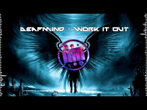 DeafMind - Work It Out (Original Mix)