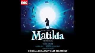 Quiet Matilda the Musical Original Broadway Cast