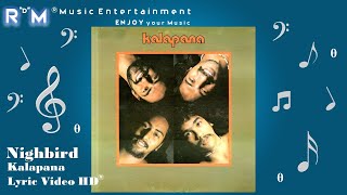 Nightbird - Kalapana ®Lyric Video HD